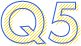 Q5